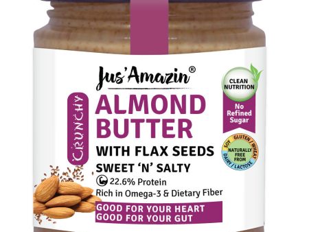 Jus Amazin Almond Butter With Flax Seeds Sweet N Salty Online Hot Sale