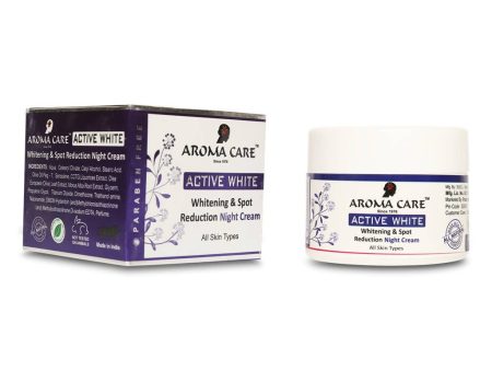 Aroma Care Active White Whitening & Spot Reduction Night Cream Online Hot Sale